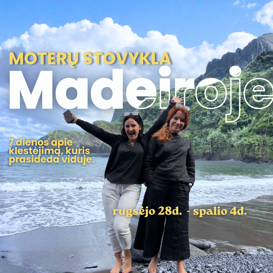 MOTERŲ STOVYKLA MADEIROJE 10.19 - 10.25